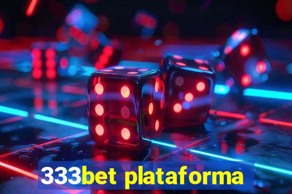 333bet plataforma